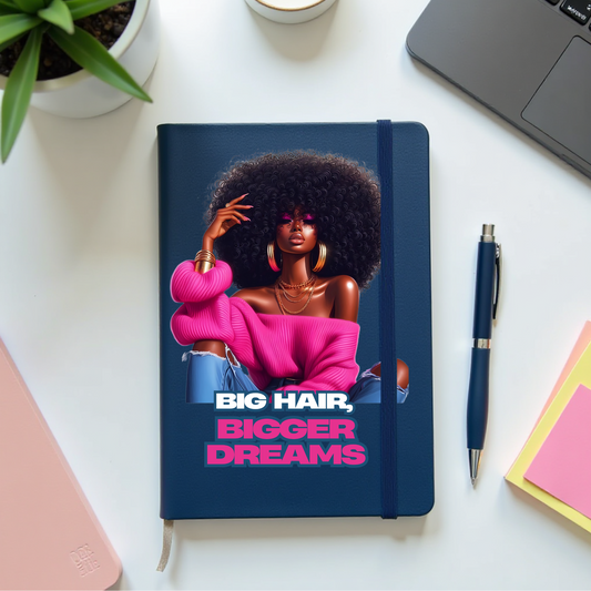 Journal - Big Hair, Bigger Dreams